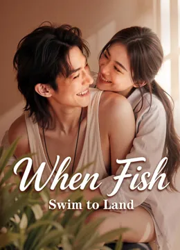 When Fish Swim to Land
