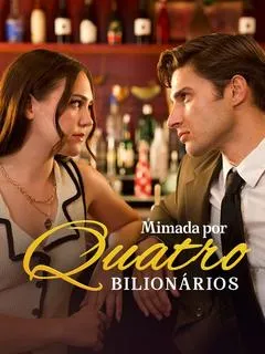 Mimada por Quatro Bilionários